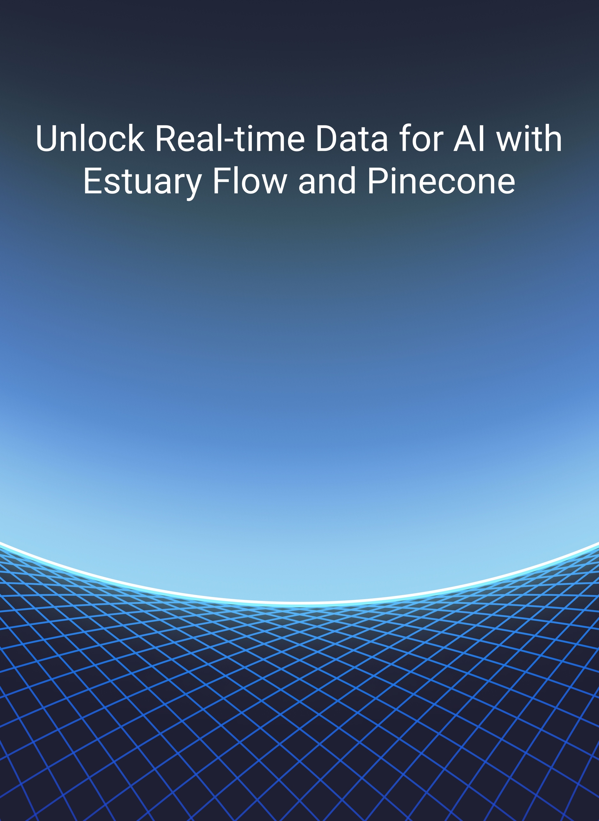 Real-time RAG with Pinecone and Estuary Flow | Pinecone