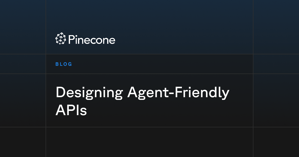 Designing Agent-Friendly APIs