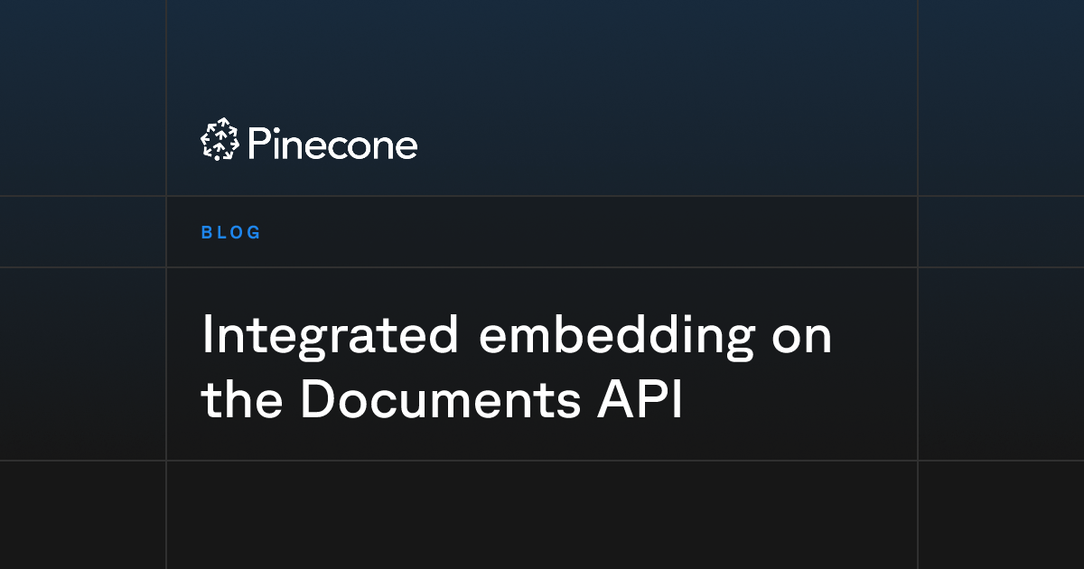 Integrated embedding on the Documents API