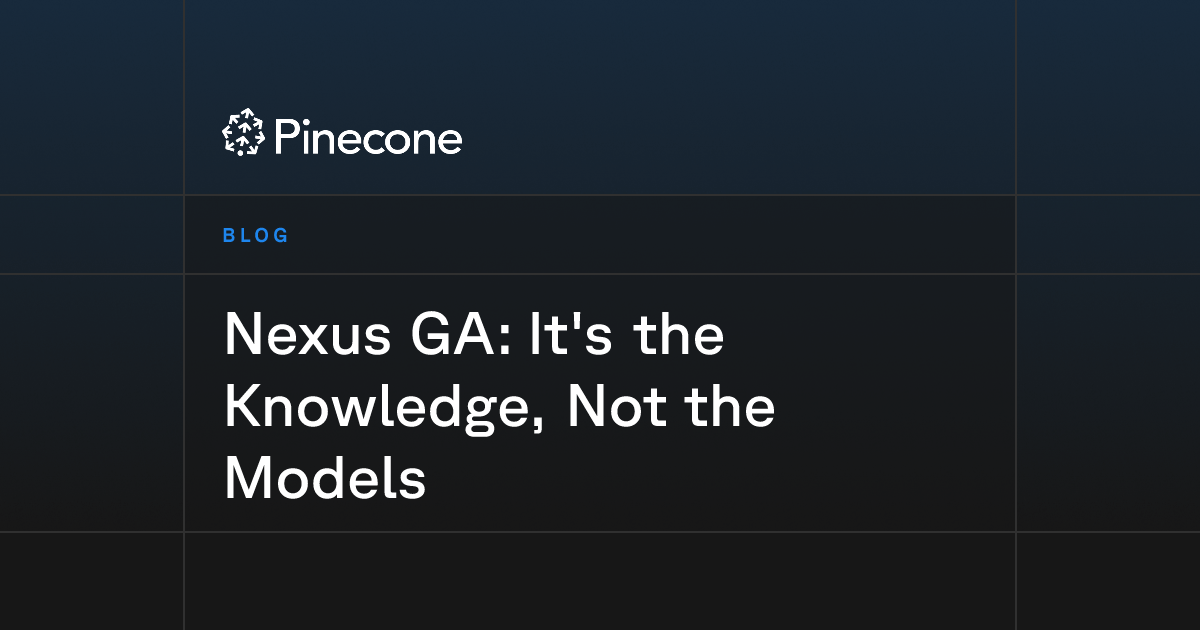 Nexus GA: It's the Knowledge, Not the Models